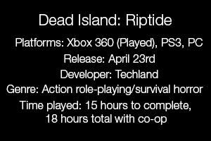 Illustration for article titled Dead Island: Riptide: The Kotaku Review